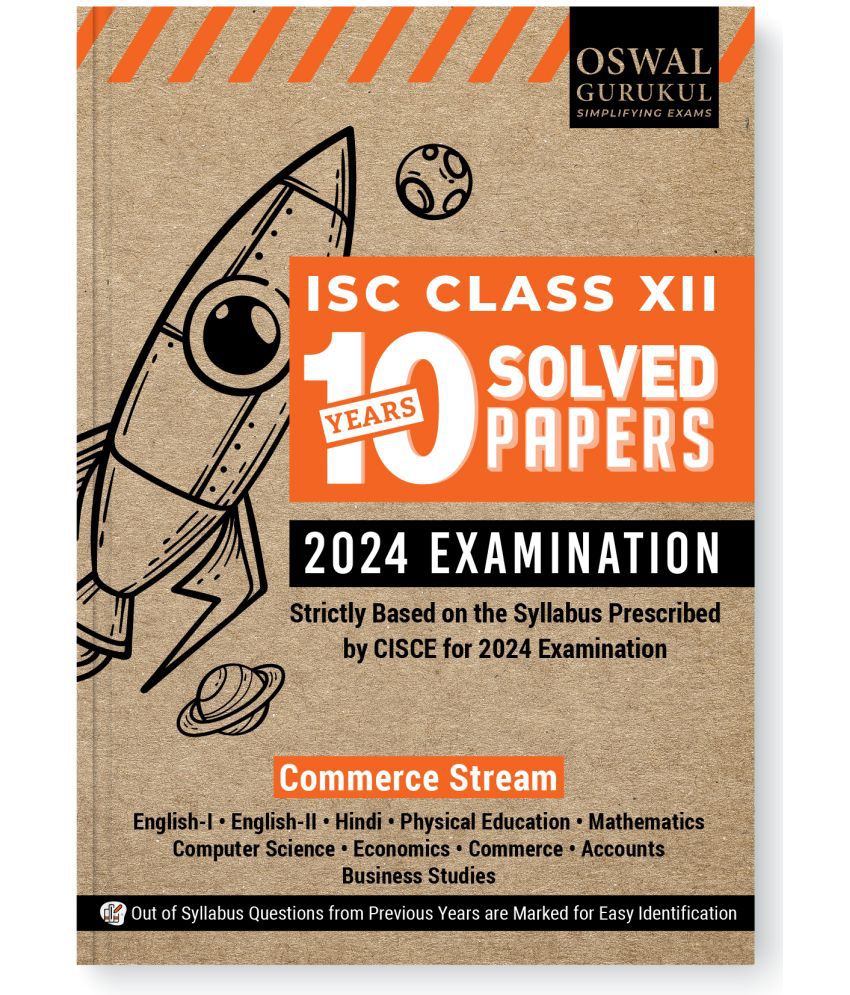     			Oswal - Gurukul Commerce Stream 10 Years Solved Papers for ISC Class 12 Exam 2024 - Yearwise Board Solutions (Eng I&II, Hindi, Economics, Accnts, Comm