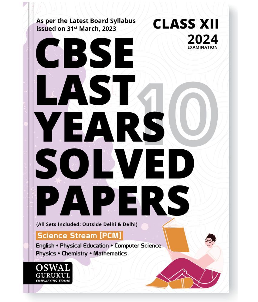     			Oswal - Gurukul Science PCM Last Years 10 Solved Papers for CBSE Class 12 Exam 2024 - Yearwise Board Solutions (Physics, Chemistry, Math, English