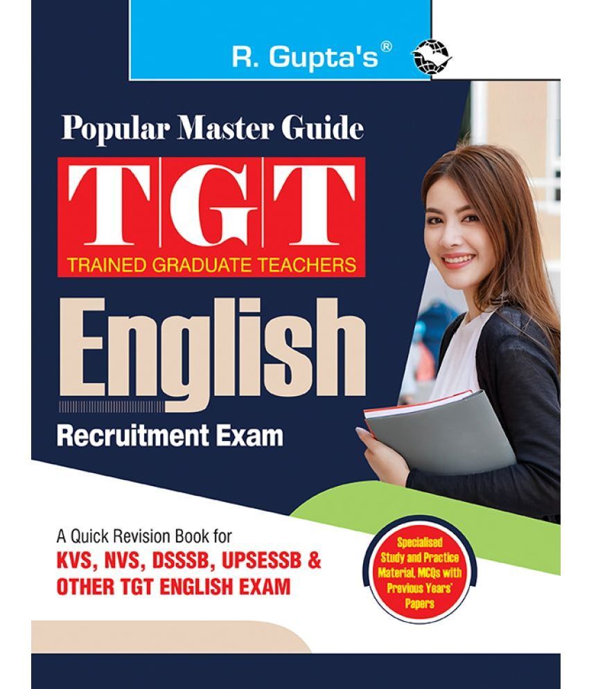     			TGT : English Recruitment Exam Guide (For KVS, NVS, DSSSB, UPSESSB, Other TGT English Exam)