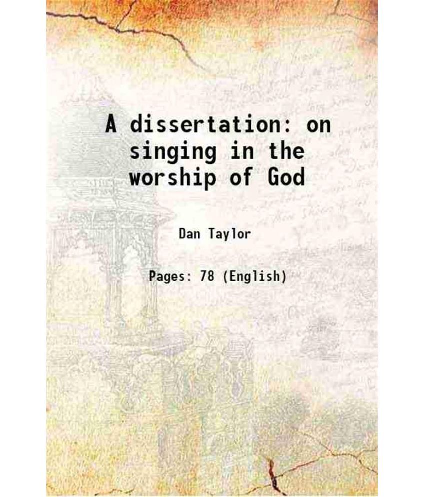     			A dissertation on singing in the worship of God 1786 [Hardcover]