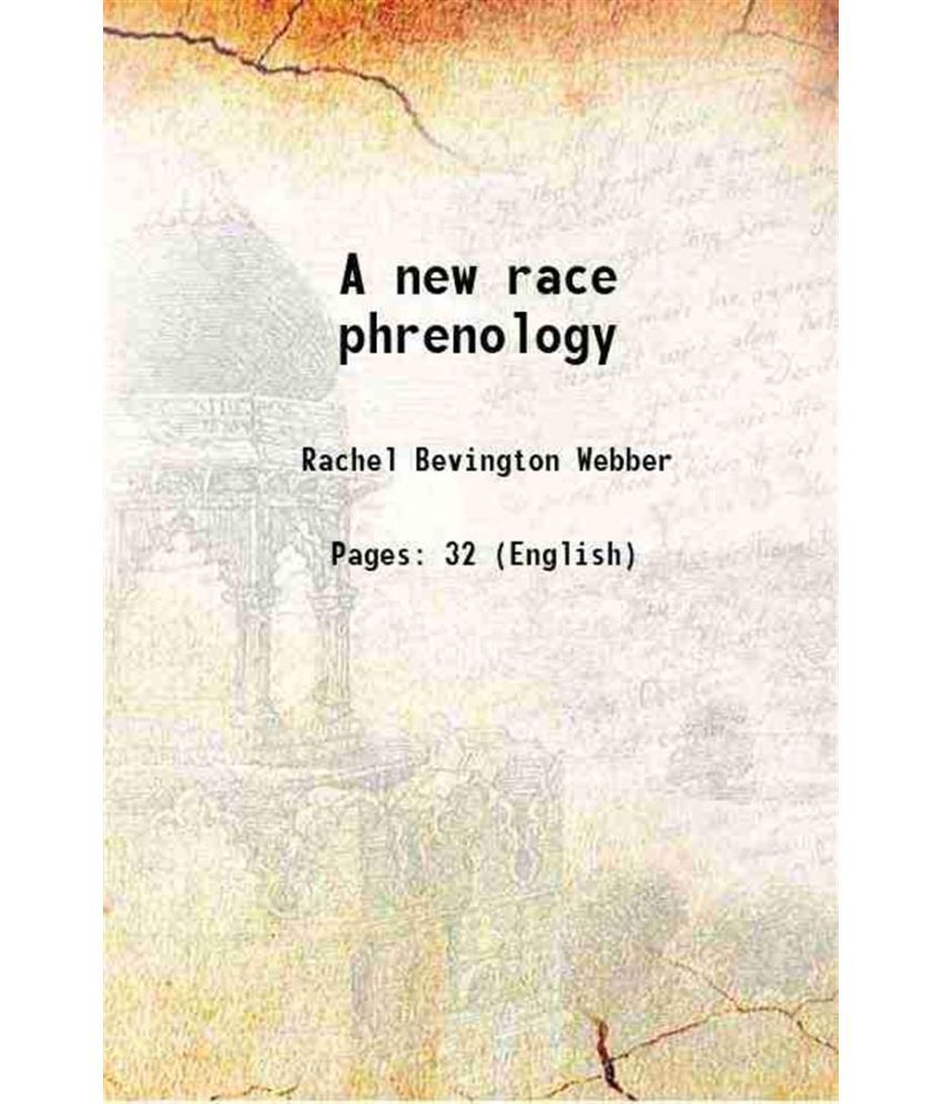     			A new race phrenology 1898 [Hardcover]