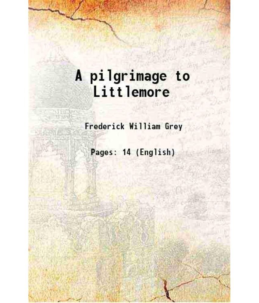     			A pilgrimage to Littlemore 1888 [Hardcover]