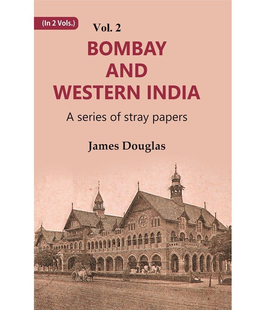     			Bombay and Western India : A Series of Stray Papers