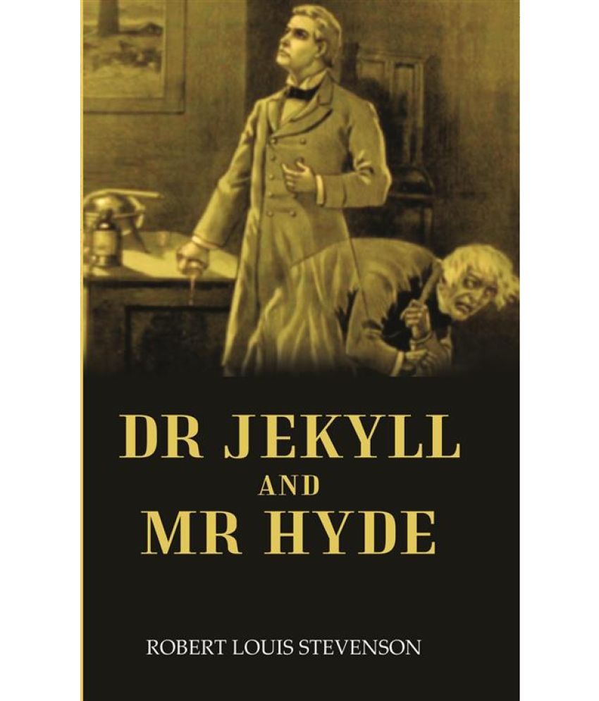     			DR. JEKYLL AND MR. HYDE