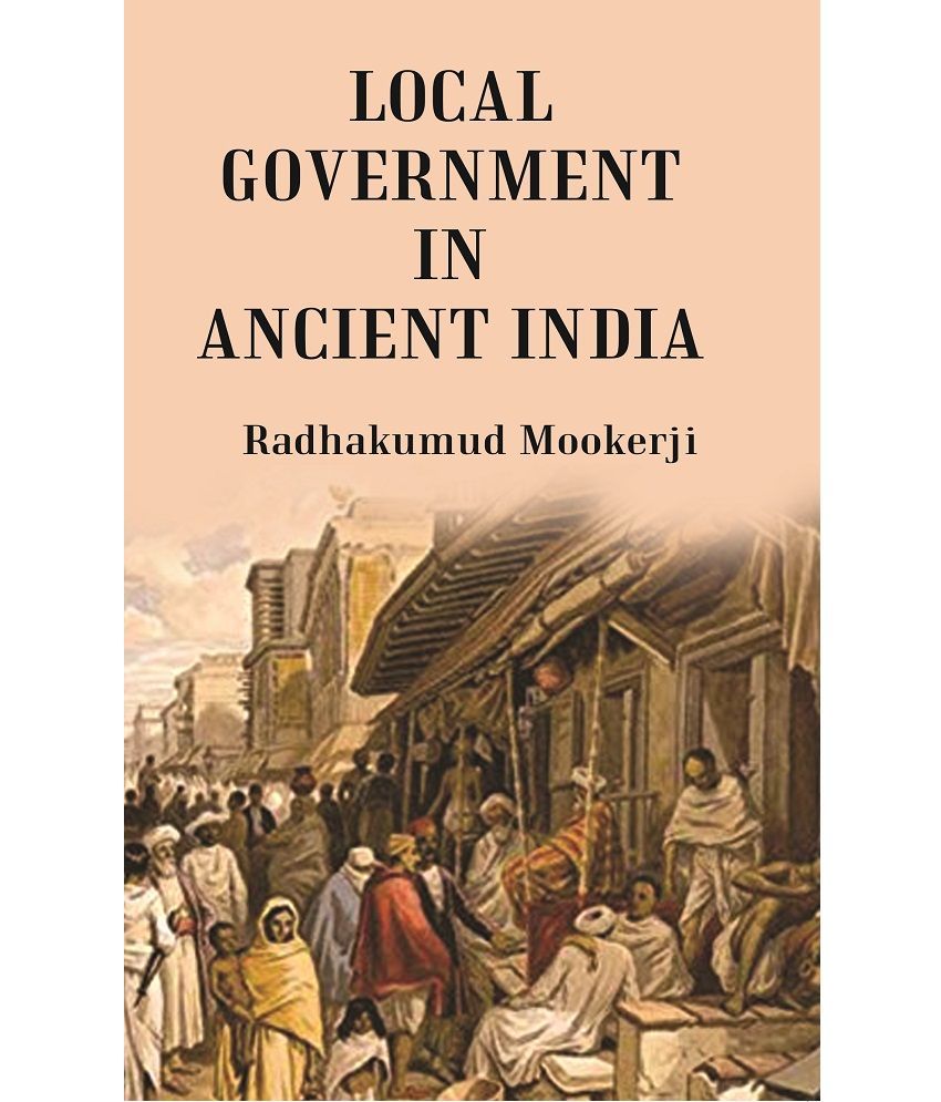     			Local Government In Ancient India