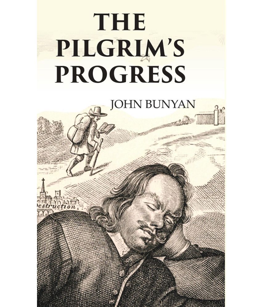     			THE PILGRIM'S PROGRESS