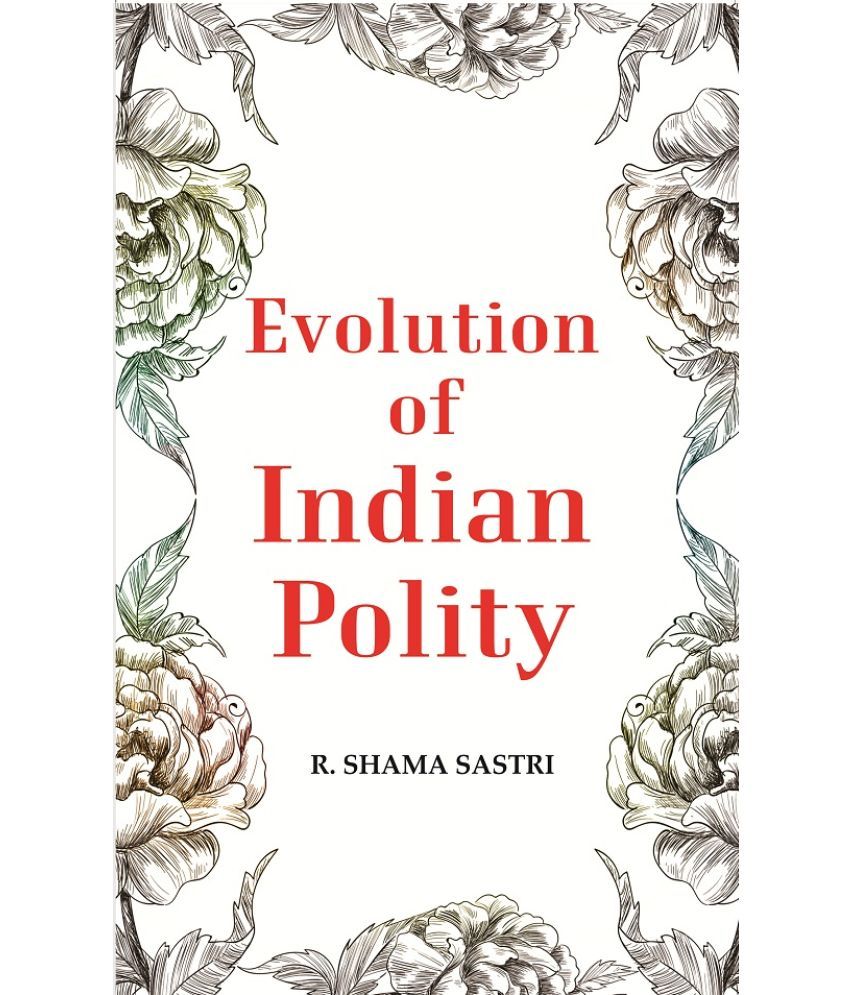     			Evolution of Indian Polity [Hardcover]