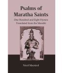 Psalms of Maratha Saints: One Hundred and Eight Hymns Translated from the Marathi [Hardcover]