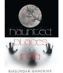 Haunted Places of India