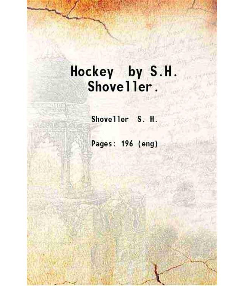     			Hockey by S.H. Shoveller. 1922 [Hardcover]