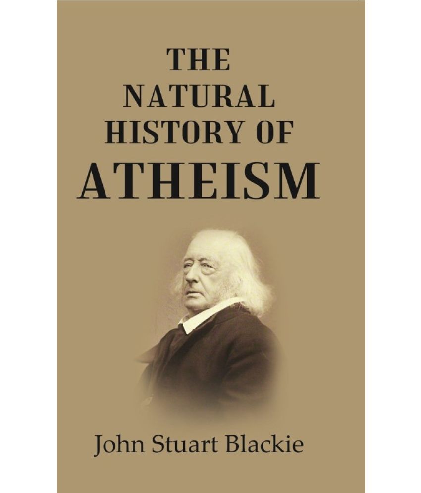     			The Natural History of Atheism [Hardcover]