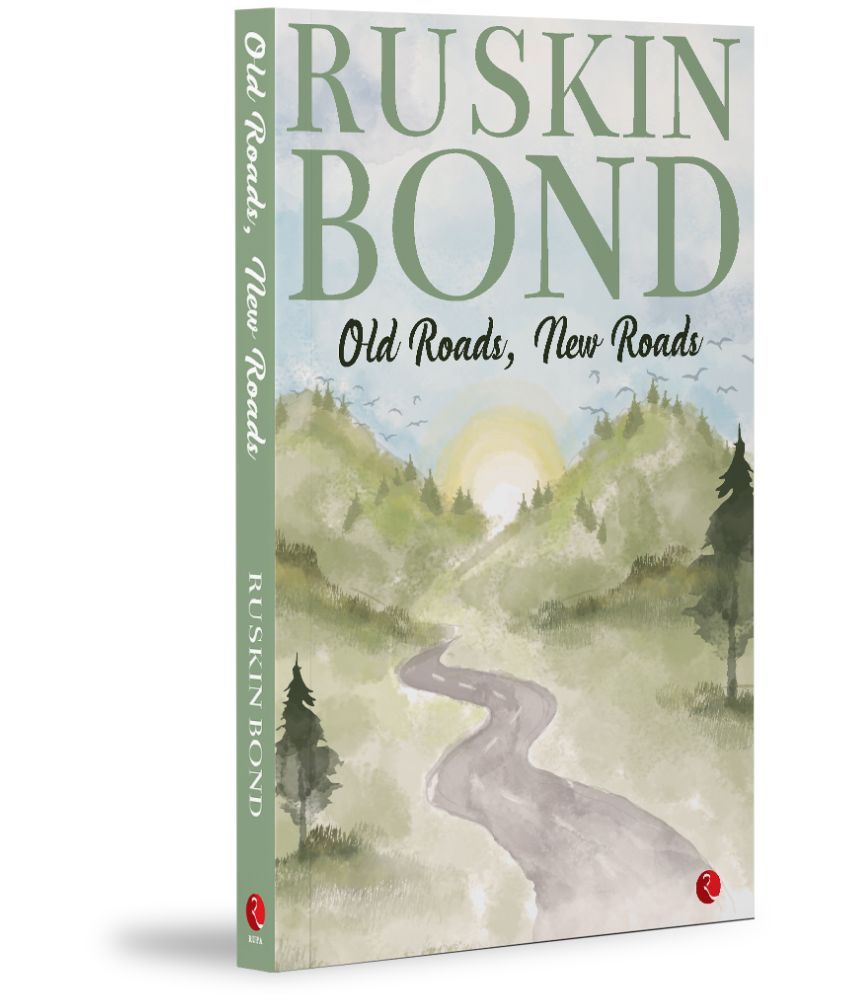     			Old Roads, New Roads By Ruskin Bond