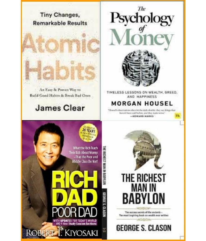     			Atomic Habits + The Psychology of Money +  Rich Dad Poor Dad +The Richest Man in Babylon