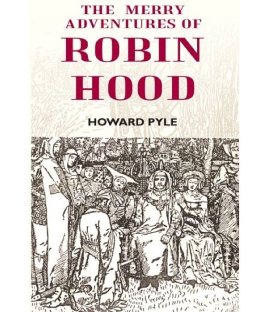     			THE MERRY ADVENTURES OF ROBIN HOOD [Hardcover]