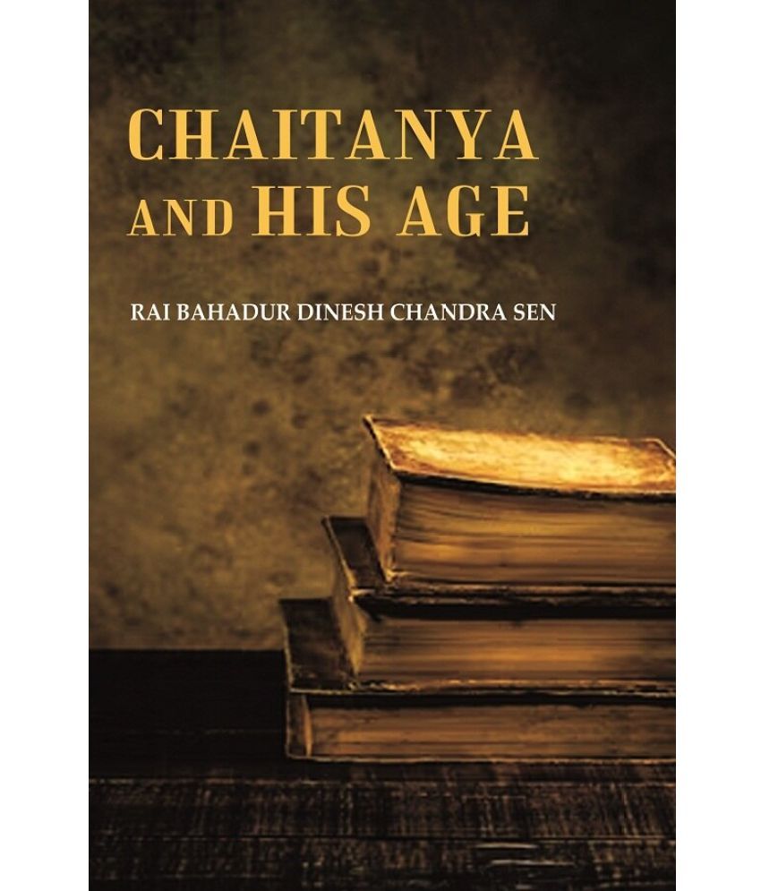     			Chaitanya and his Age