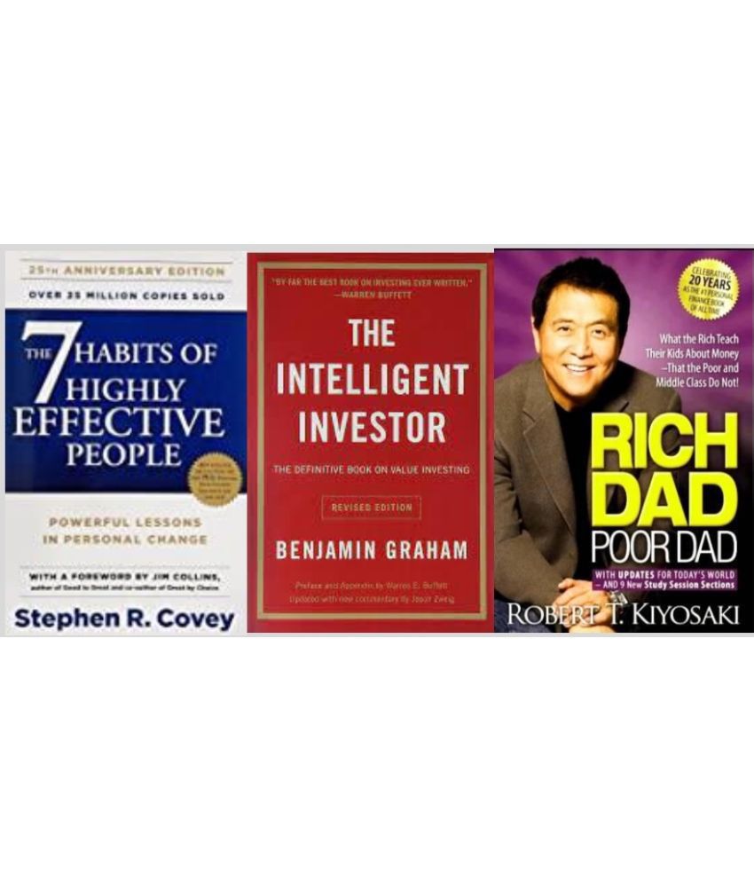     			7 habits of highly effective people + The Intelligent Investor + Rich Dad Poor Dad