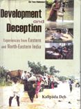     			Development and Deception Experiences From Eastern and NorthEastern India Volume Vol. 1st [Hardcover]
