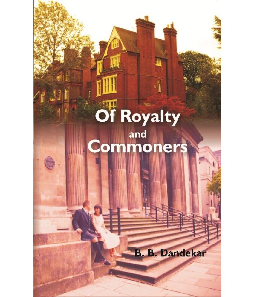     			Of Royalty and Commoners : a Romance Novel [Hardcover]