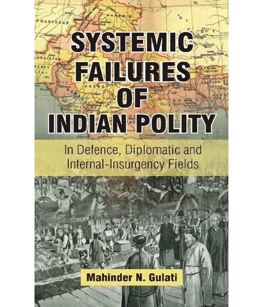     			Systemic Failures of Indian Polity [Hardcover]