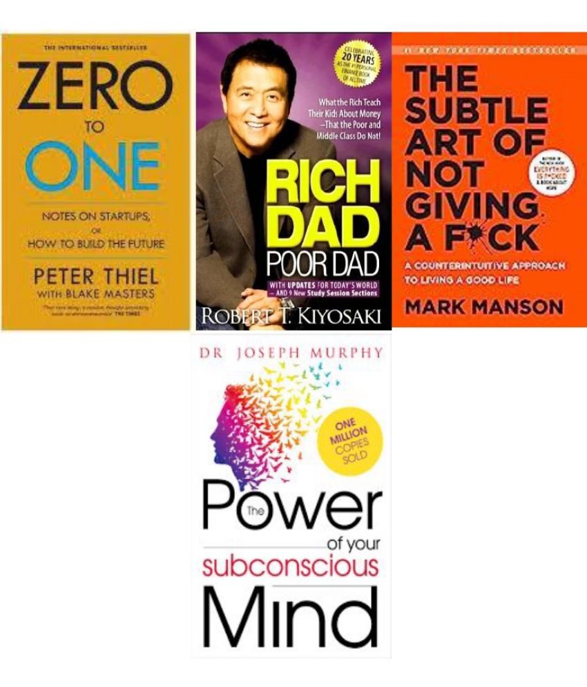     			Zero To One + Rich Dad Poor Dad + The Subtle Art + The Power of your subconscious mind