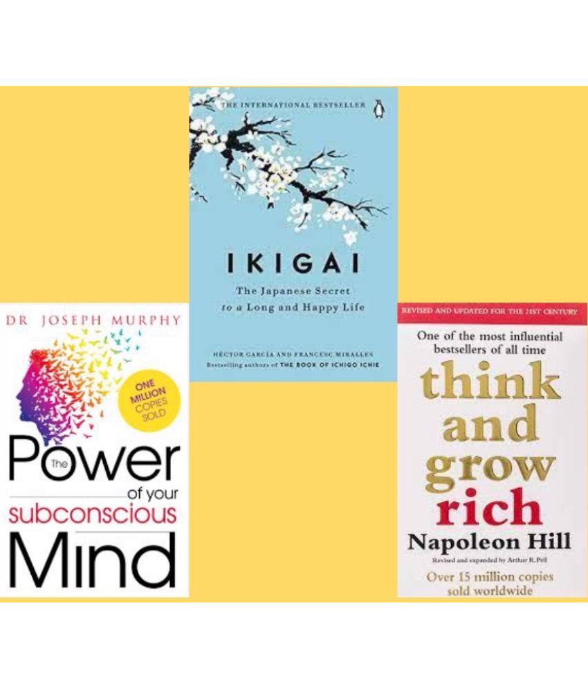     			Think And Grow Rich + Ikigai +The Power of your subconscious mind