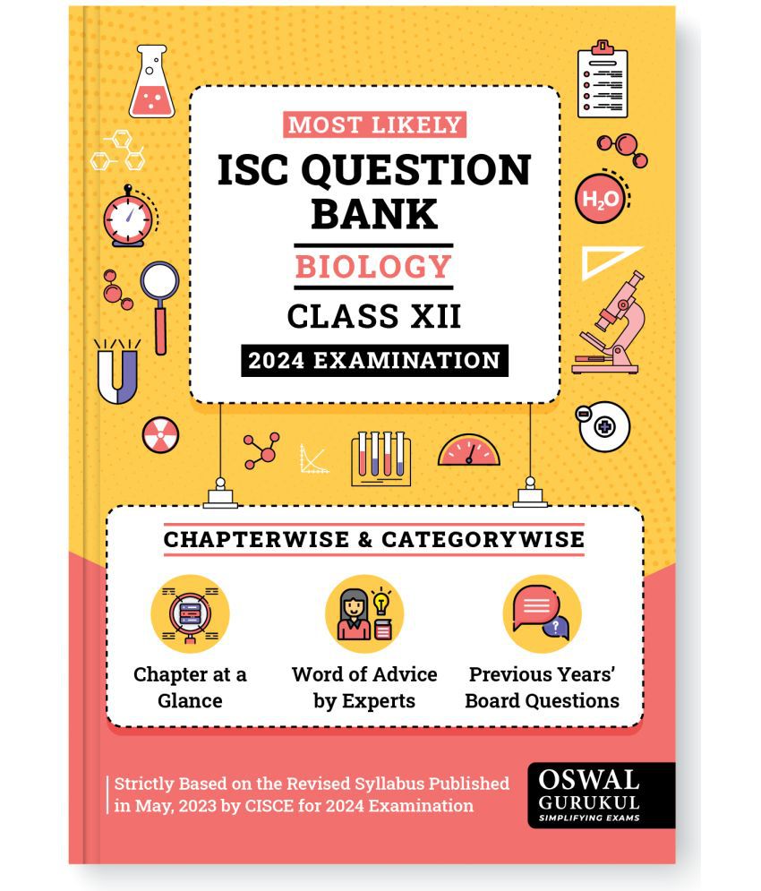     			Oswal - Gurukul Biology Most Likely Question Bank for ISC Class 12 Exam 2024 - Categorywise & Chapterwise Topics with Latest Syllabus, Previous Year