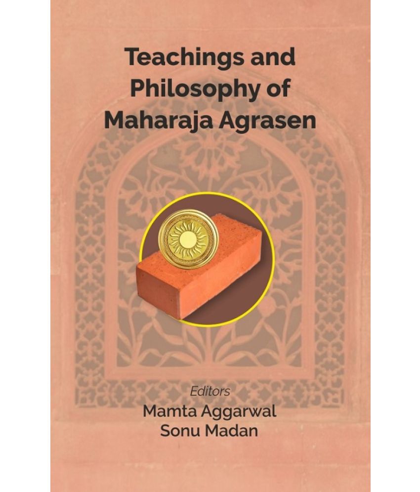     			Teachings and Philosophy of Maharaja Agrasen [Hardcover]