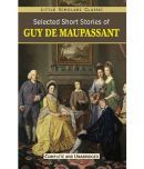 Selected Short Stories of Guy De Maupassant