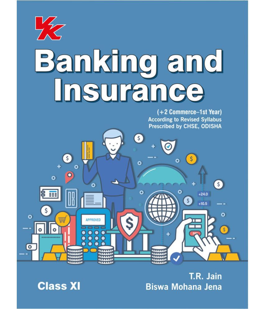    			Banking and Insurance for Class 11 | CHSE Odisha| Examination 2023-2024 BY T.R Jain & Bisw Mohana Jena