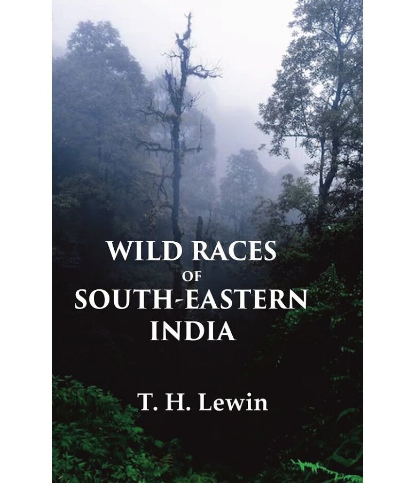     			Wild Races of South-Eastern India