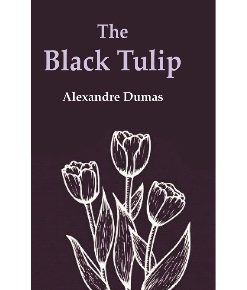     			The Black Tulip [Hardcover]