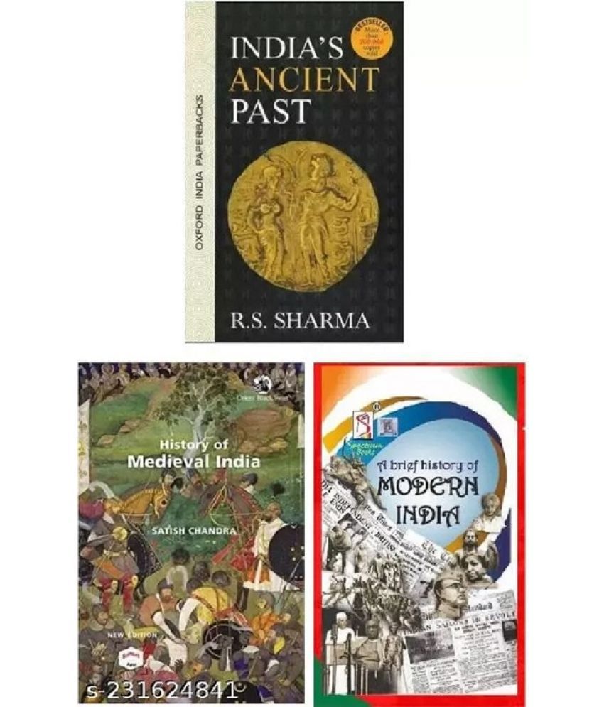     			India's Ancient Past by R S Sharma + History of Medieval India Satish Chandra + Spectrum A Brief History Of Modern India By Rajiv Ahir Latest Edition English Paperback