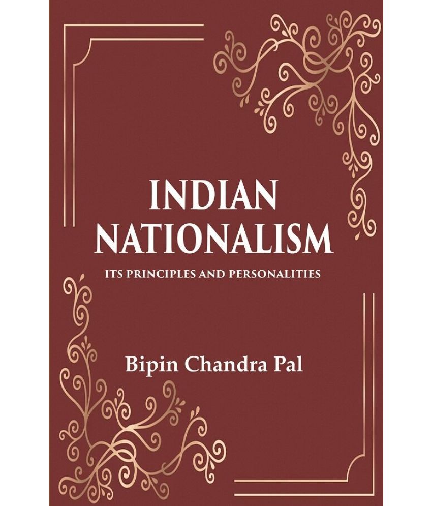     			Indian Nationalism Its Principles and Personalities [Hardcover]