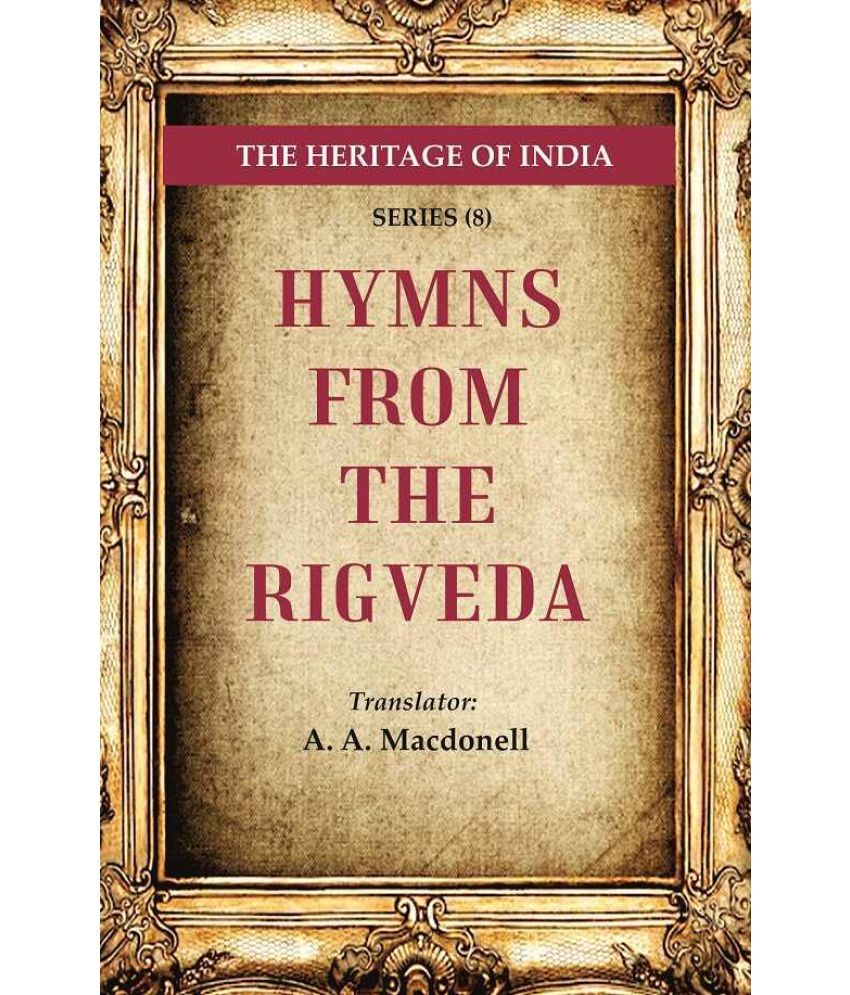     			The Heritage of India Series (8); Hymns from the Rigveda