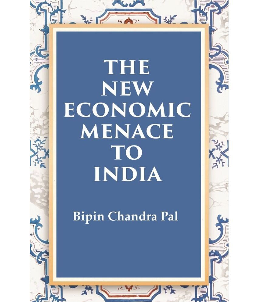     			The New Economic Menace to India [Hardcover]