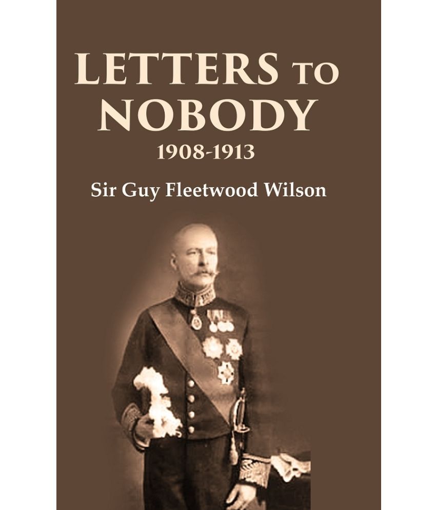     			Letters to Nobody 1908-1913 [Hardcover]