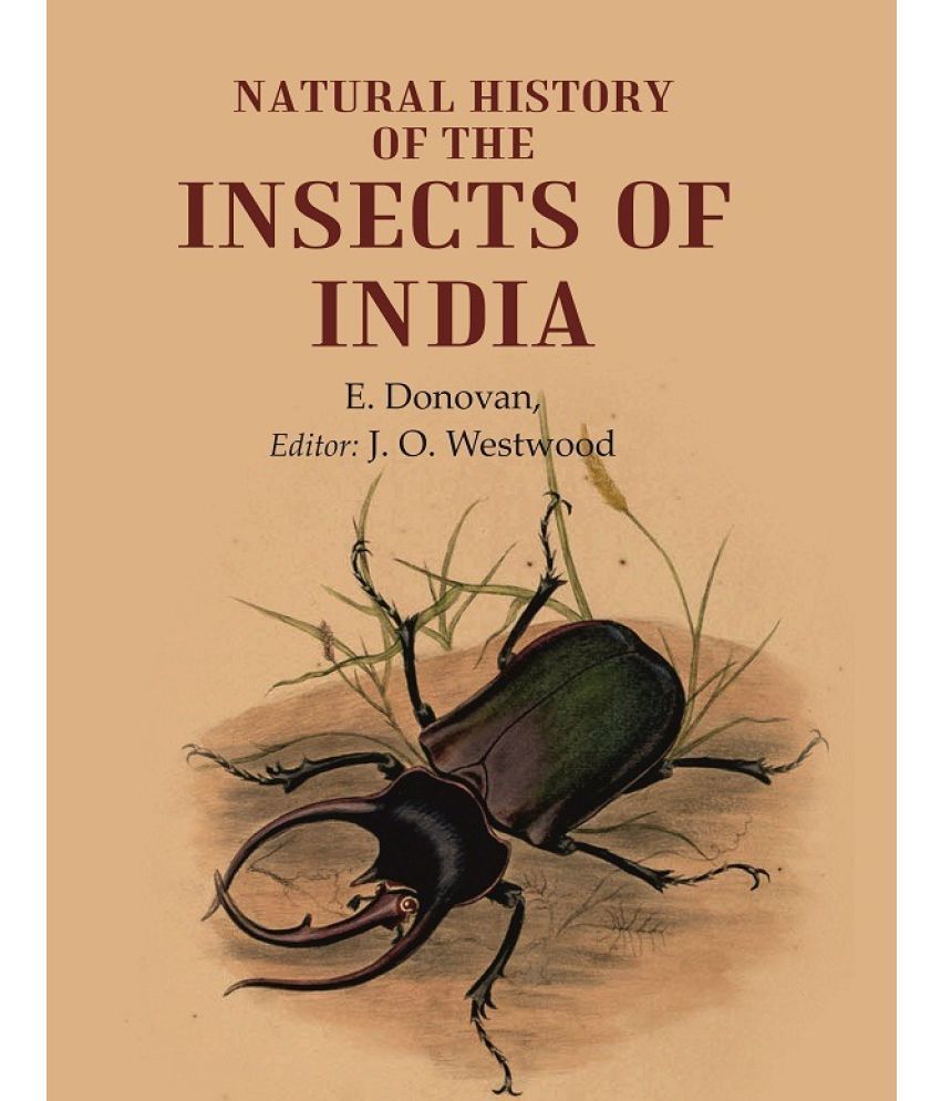     			Natural History of the insects of India [Hardcover]