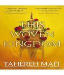 This Woven Kingdom: the brand new fantasy romance series from the author of TikTok Made Me Buy It sensation, Shatter Me Paperback  Import, 30 October 2022