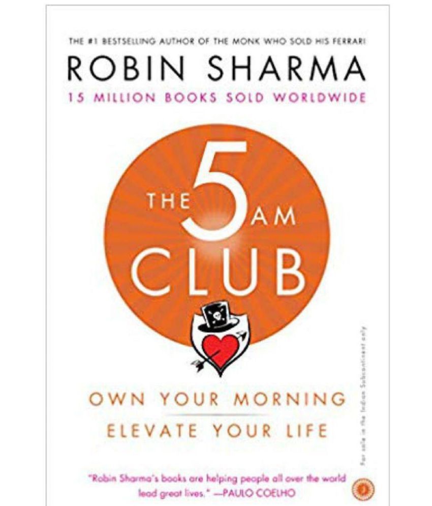     			The 5 AM Club Own Your Morning Elevate Your Life By Robin Sharma ( Paperback English )