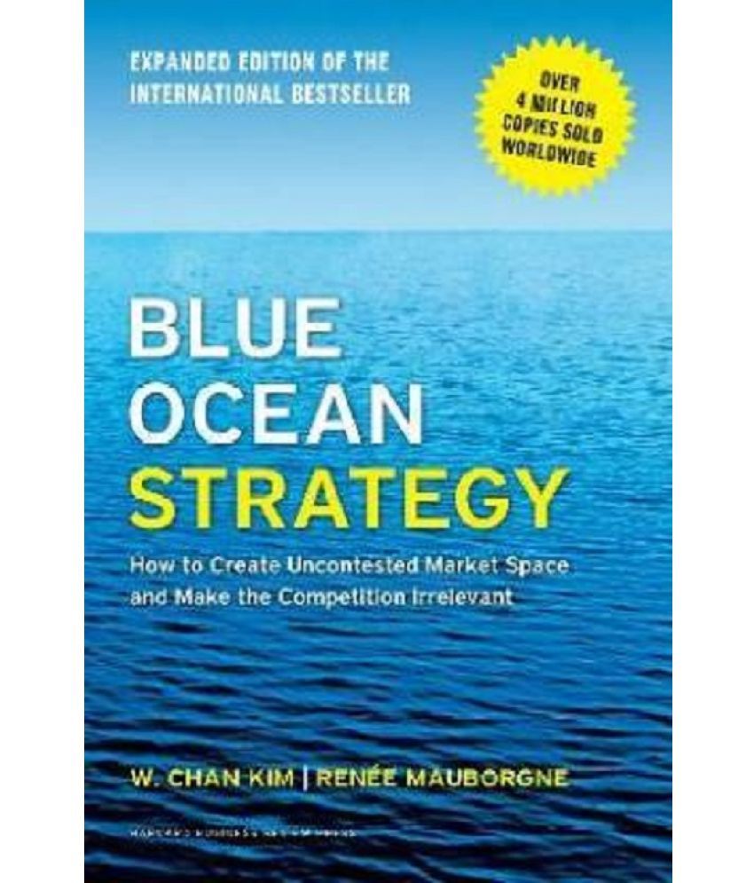     			Blue Ocean Strategy, Expanded Edition  (English, Paperback, Kim W. Chan)