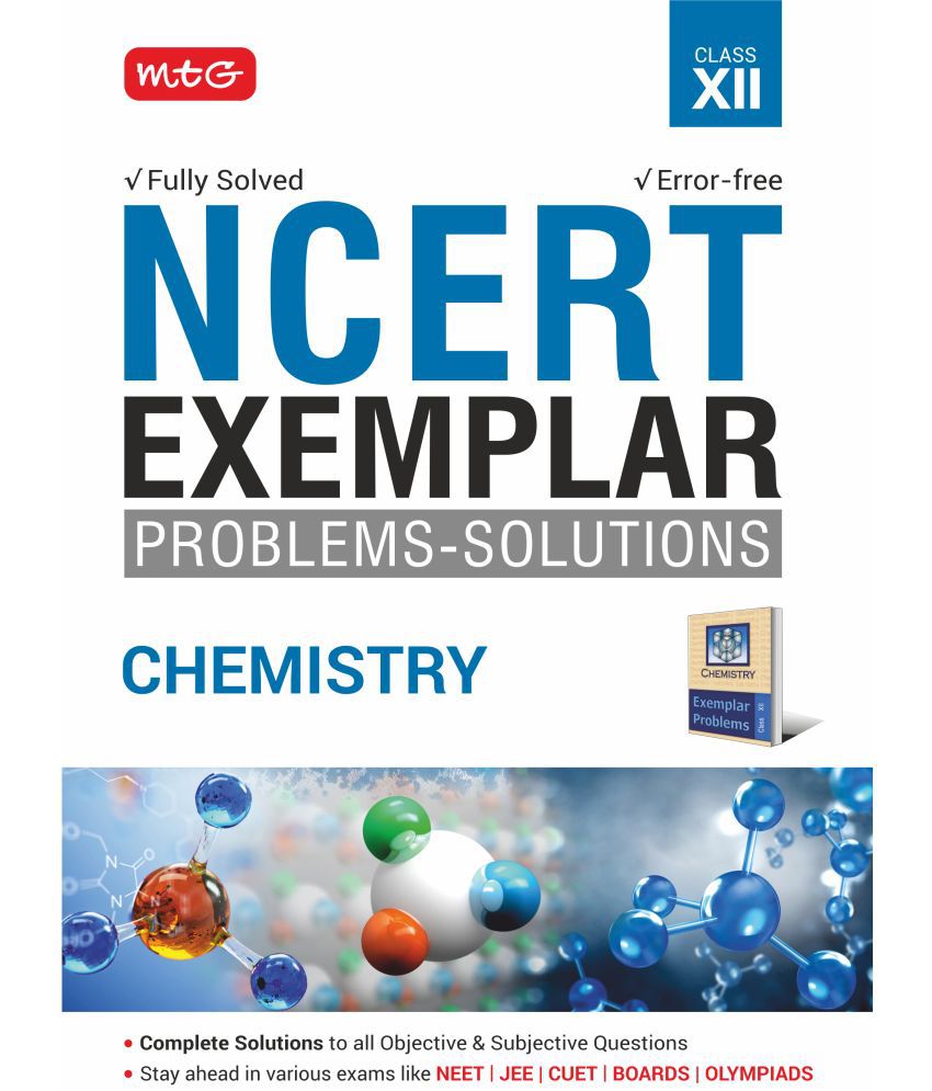     			MTG NCERT Exemplar Problem Solutions Chemistry Class 12 - Complete Solution to all Objective and Subjective Questions