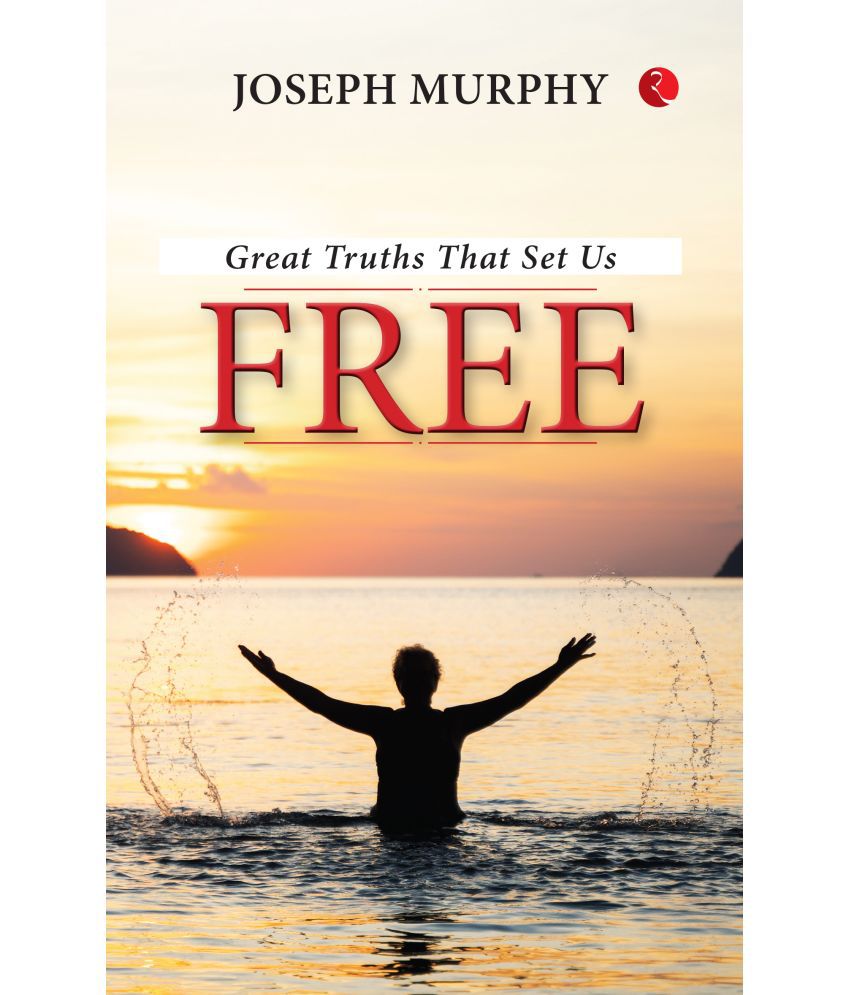     			Great Truths That Set Us Free By Joseph Murphy