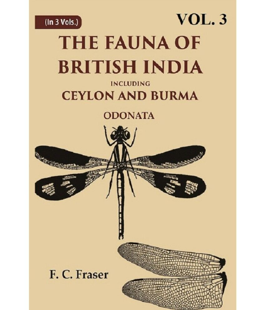     			The Fauna of British India Including Ceylon and Burma Odonata Volume 3rd