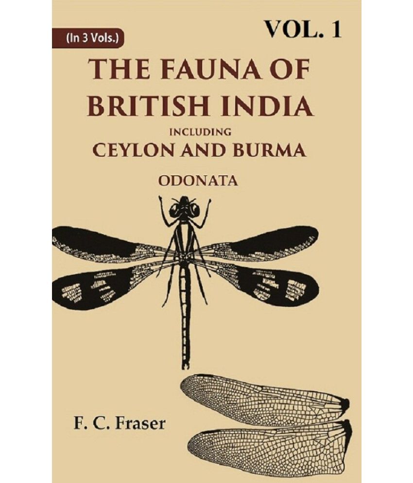     			The Fauna of British India Including Ceylon and Burma Odonata Volume 1st