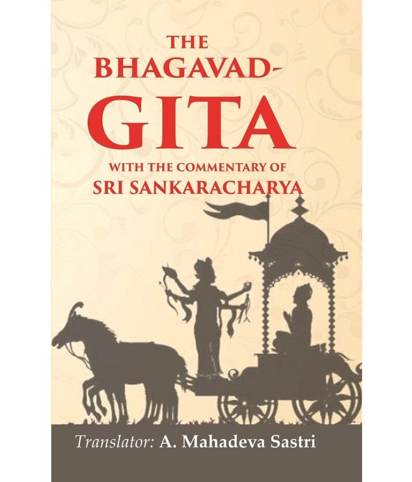     			The Bhagavad-Gita With the commentary of Sri Sankaracharya