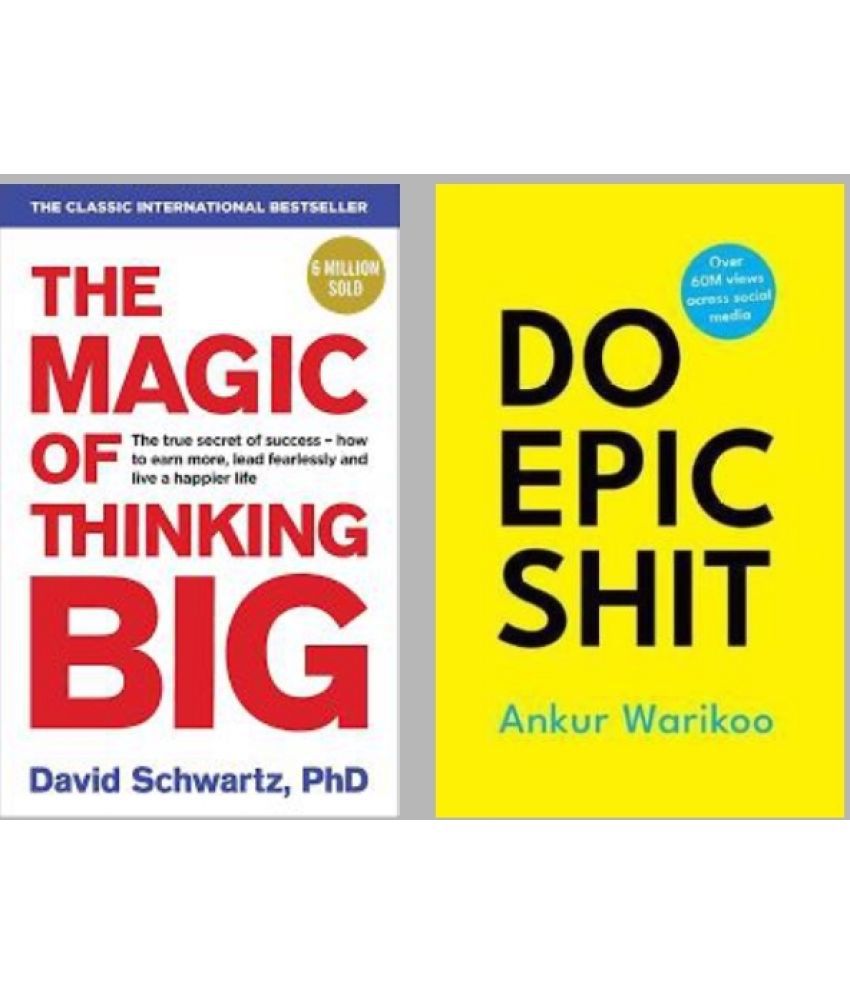     			The Magic Of Thinking Big + Do Epic Shit