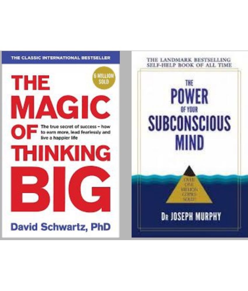     			The Magic Of Thinking Big + The Power of Subconscious Mind