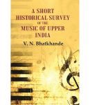 A Short Historical Survey of the Music of Upper India