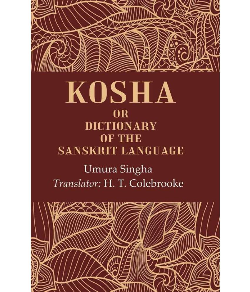     			Kosha: Or Dictionary of the Sanskrit Language