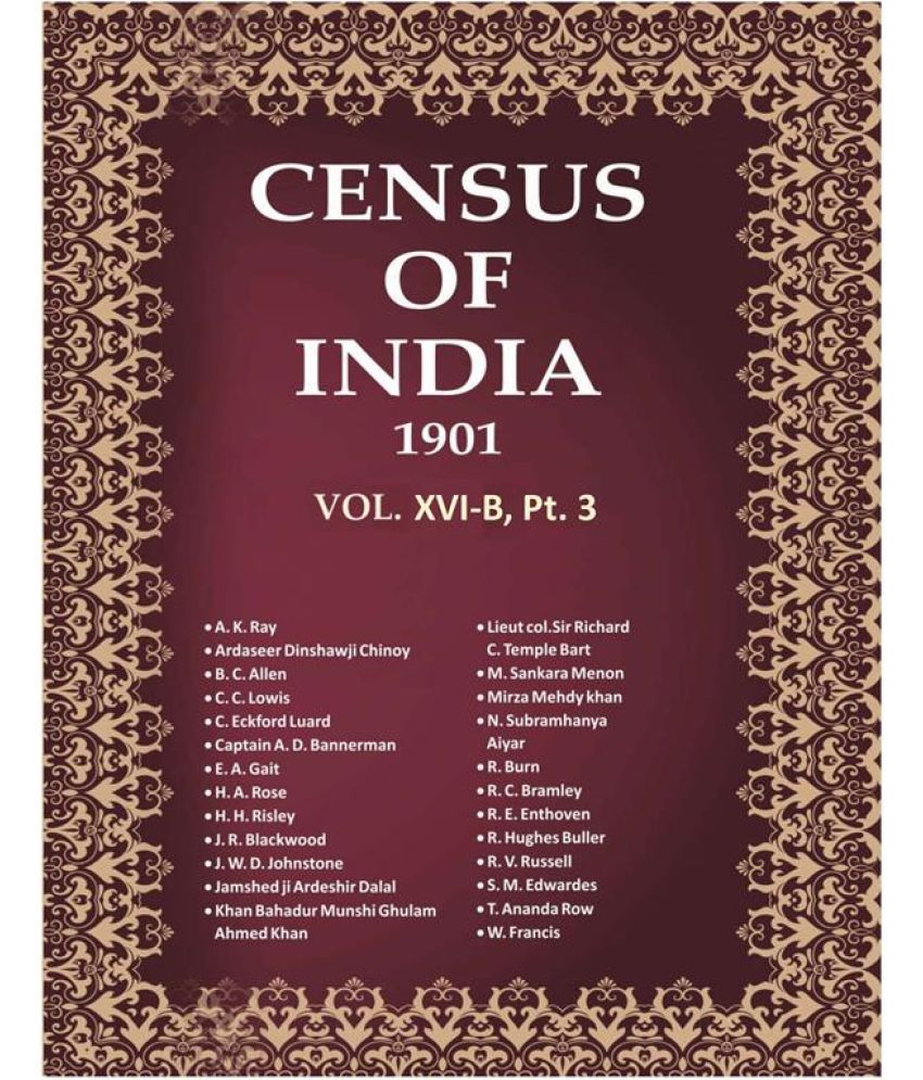     			Census of India 1901: N.-W. Provinces And Oudh - Provincial Tables And Appendices Volume Book 40 Vol. XVI-B, Pt. 3